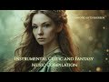 Instrumental Celtic And Fantasy Music Compilation Composed By Evergreen Instrumental Celtic And Fantasy Music Compilation Composed By Evergreen