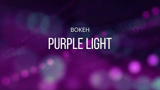 Purple Light Bokeh Background Looped - Free Background