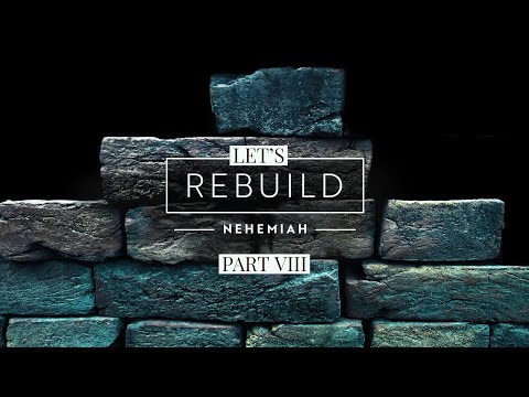 "Let's Rebuild - Part 8" Sermon by Pastor Clint Kirby | March 28, 2021