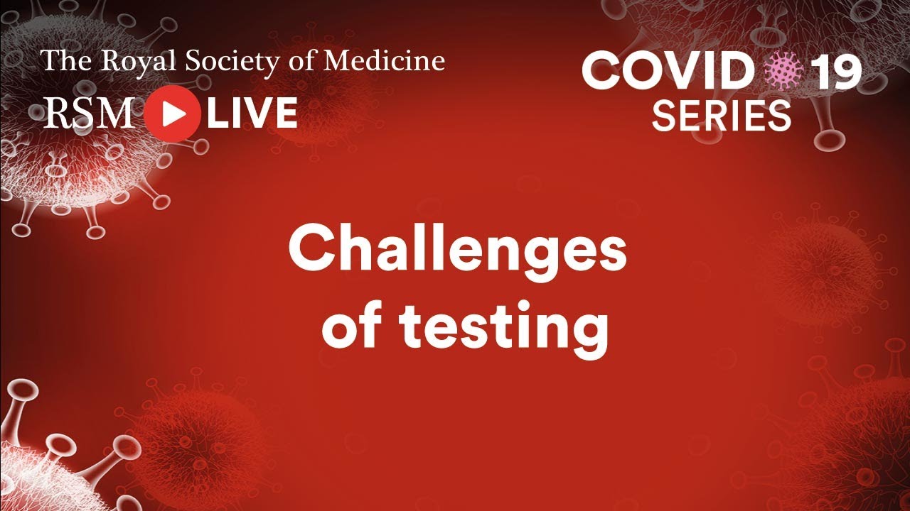Rsm Covid 19 Series Episode 38 Challenges Of Testing Youtube