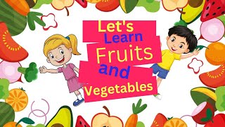Exploring the World of Fruits and Vegetables with Kids.