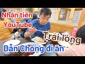 Trải lòng nhận tiền YouTube sau 2 tháng làm video, bữa cơm gia đình hạnh phúc của cô dâu Việt