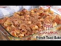 Apple Cinnamon French Toast Bake