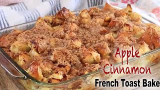 Apple Cinnamon French Toast Bake