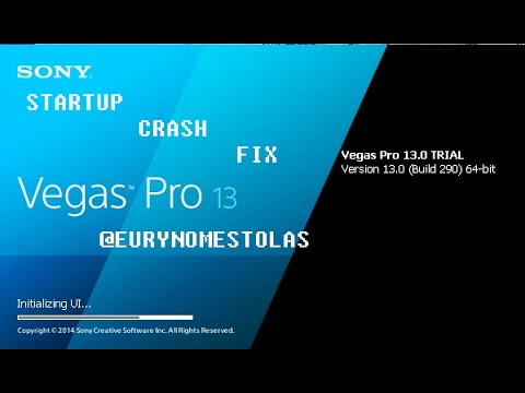 Sony Vegas Pro 13 - Start Up Crash Fix