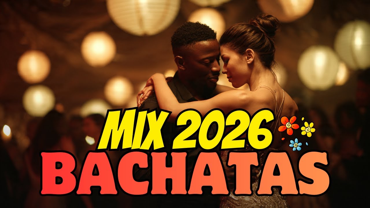 Bachata 2026 – Deseo y Amor 💋 Sensual Latin Bachata Vibes