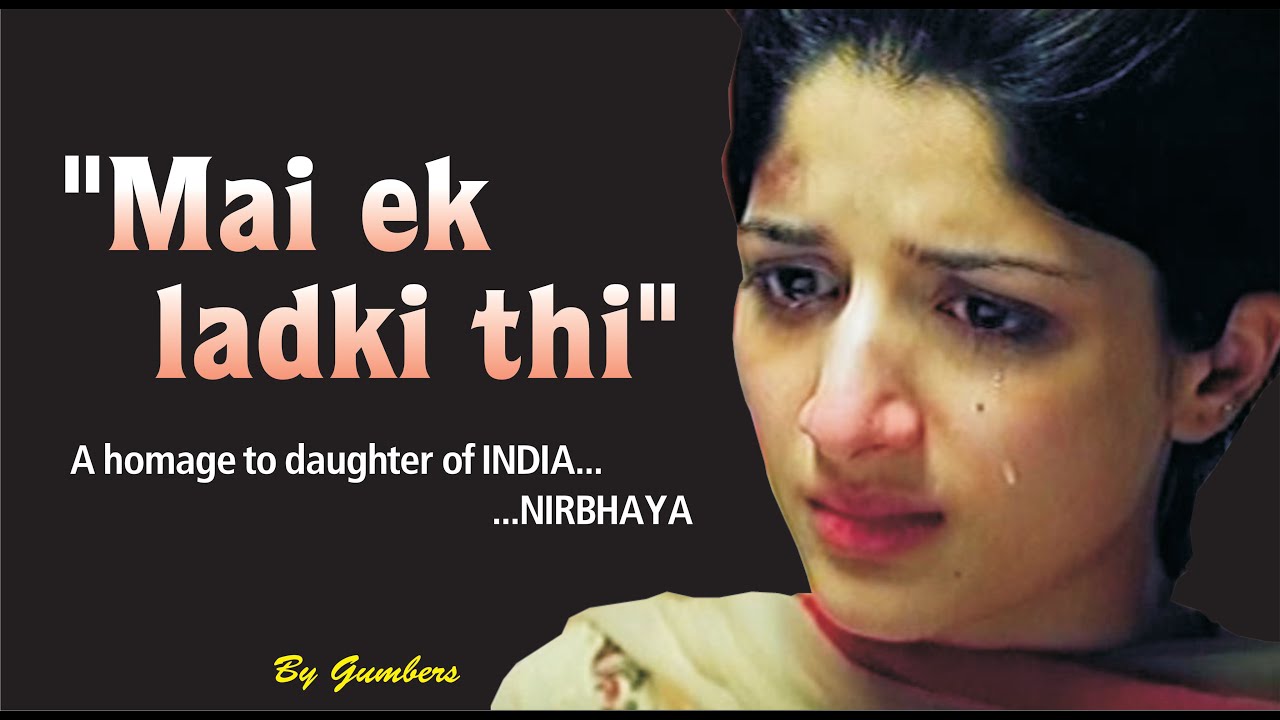 Mai Ek Ladki Thi A Homage To Delhi Rape Victim m2p YouTube mai-ek-ladki-thi-a-homage-to-delhi-rape-victim-m2p-youtube