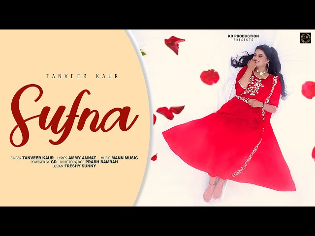New Punjabi Song 2024 | Sufna (Offiial Video) Tanveer Kaur | Ammy Amnat | Latest Punjabi Song 2024 class=