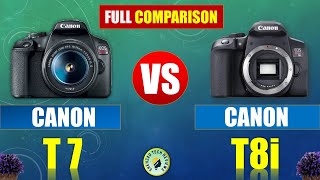 CANON T7 VS CANON T8i DSLR COMPARISON | WHICH DSLR IS BETTER?