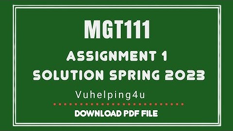 MGT111 Assignment 1 Solution Spring 2023 || Mgt111 Assignment 1 || Mgt111 || vuhelping4u
