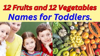 12 Fruits and 12 Vegetables Names for Toddlers. #fruit #vegetables #toddlers #healthnaturalfoods screenshot 5