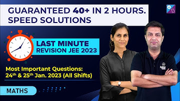 JEE Main 2023:  24 & 25 Jan Papers Speed Solutions | 29 Jan to 1 Feb Exams (Question Yehi Se Aayega)