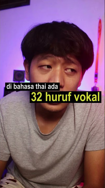 EPS. 4 HURUF VOKAL - Bahasa Thai 30 Detik