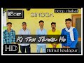 Ki tusi janda ho cover rahul kaulapur latest punjabi song deep chahal