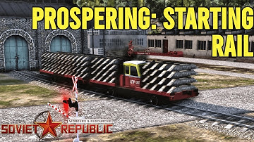 Starting Rail Construction | Ep7 | Workers and Resources Soviet Republic | Season 10