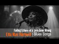 Etta Mae Hartwell | Soulful Blues with Heartfelt Emotion & Timeless Love Songs