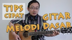 TIPS CEPAT - Gitar Melodi Dasar - Durasi: 9.41. 