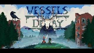 Vessels of Decay - Full Game Walkthrough [Part 1]