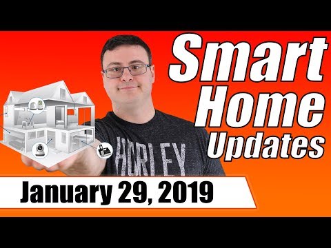 New Smart Home Products and Features For January 29, 2019