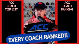 ACC FOOTBALL COACH RANKING AND TIER LIST 2024