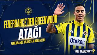 FENERBAHÇE'DEN GREENWOOD ATAĞI|ROMA TEKLİFİ REDDİLDİ|MARSİLYA'DAN AKILALMAZ BİR TALEP