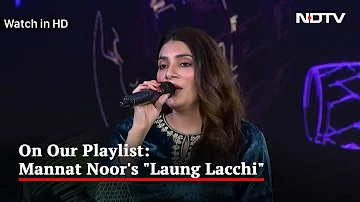 [Watch in HD] Singer Mannat Noor Performs Popular "Laung Laachi" Song At NDTV Punjab Conclave