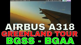GREENLAND TOUR | AIRBUS | BGSS BGAA