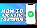 How to add music to whatsapp status 2024 method