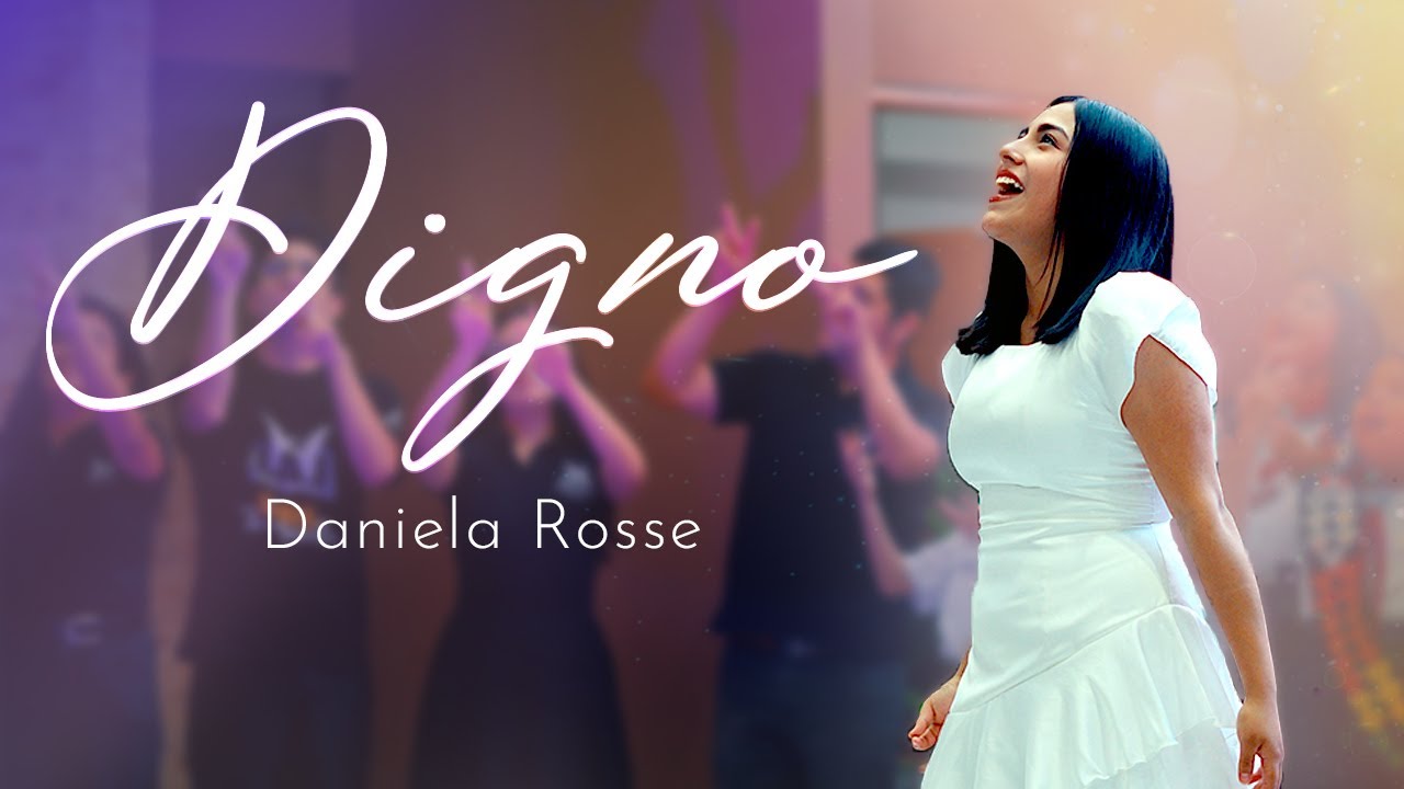 DIGNO (Adoradores 5) | Daniela Rosse - VideoClip
