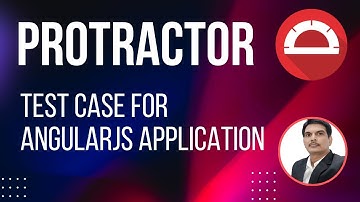 Part-10: How to Create a Test Case in Protractor for AngularJS Application