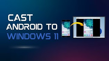 How to Install Wireless Display and MirrorCast Your Android Display to Windows 11
