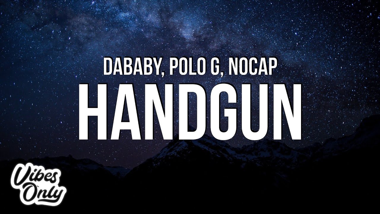 DaBaby Handgun (Lyrics) ft. Polo G & NoCap YouTube