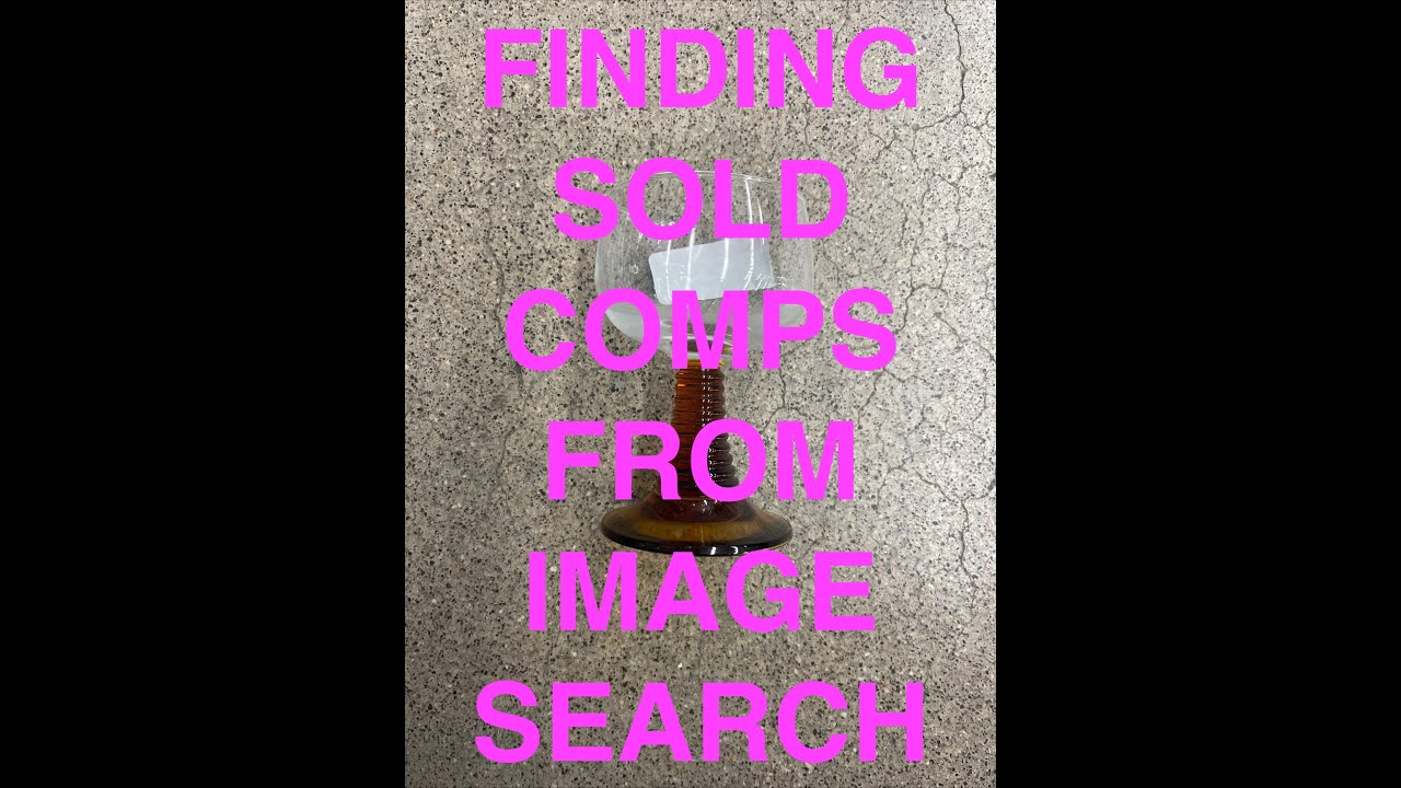 How to find comps through an image search, shortcut to find sold prices