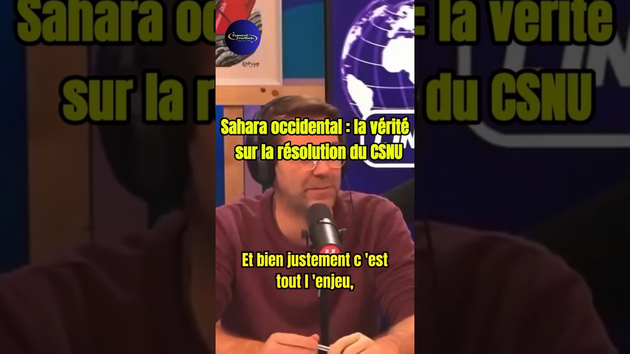 Sahara occidental : la vérité sur la résolution du CSNU !
