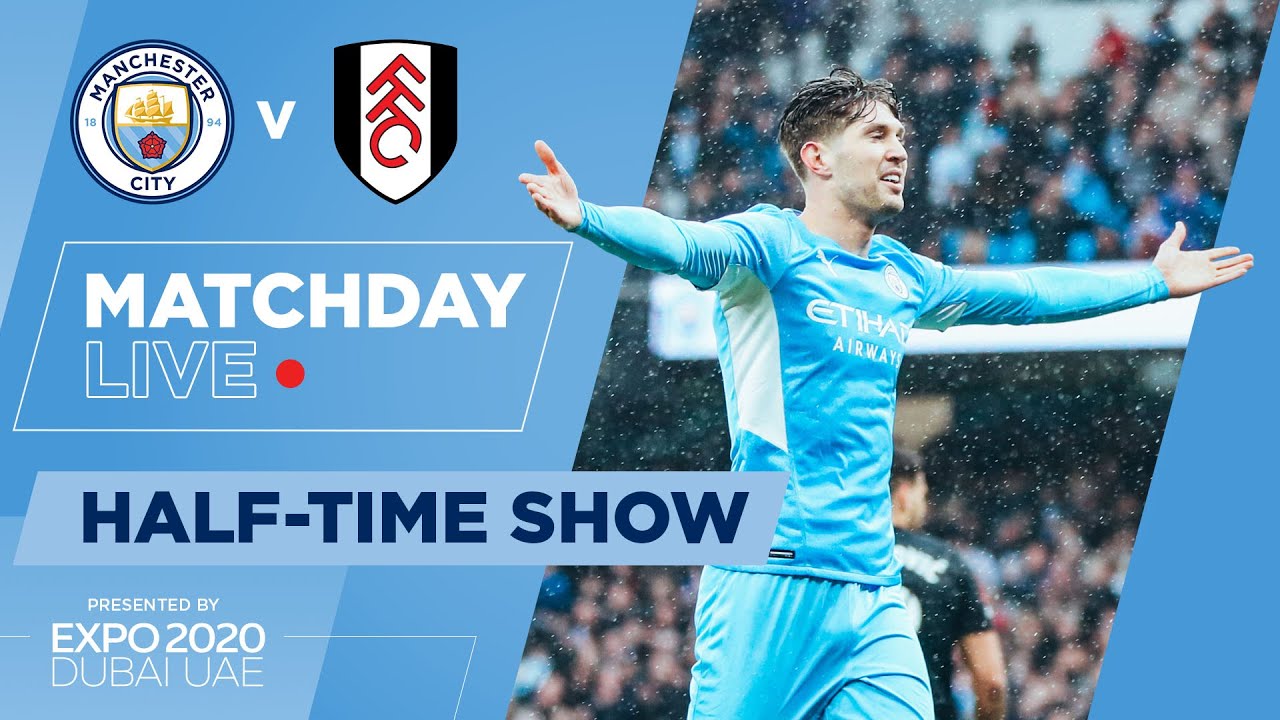 MATCHDAY LIVE CITY v FULHAM FA CUP HALF-TIME SHOW