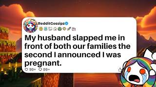 My husband slapped me in front of both our families the second I announced I was pregnant.