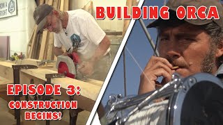 Building ORCA - Episode 3: Construction begins!  Cutting and scarfing the keel!