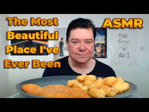ASMR - Eating Chicken Schnitzel & Oven Crunchies | The Most Beautiful Place I've Ever Been
