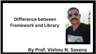 Frameworks and Library difference