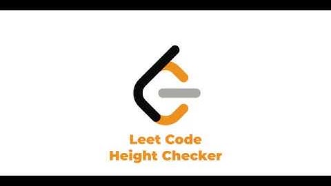 Leet Code Problem: Height Checker
