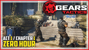 Gears Tactics Walkthrough - Campaign - Act 1 Chapter 1: Zero Hour