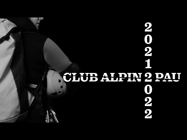 Club Alpin de Pau - Retrospective des activité 2021-2022