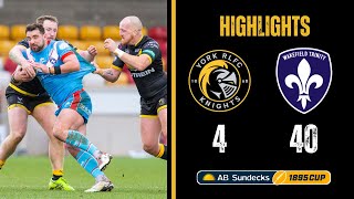 HIGHLIGHTS | York Knights 440 Wakefield Trinity | AB Sundecks 1895 Cup Group Three