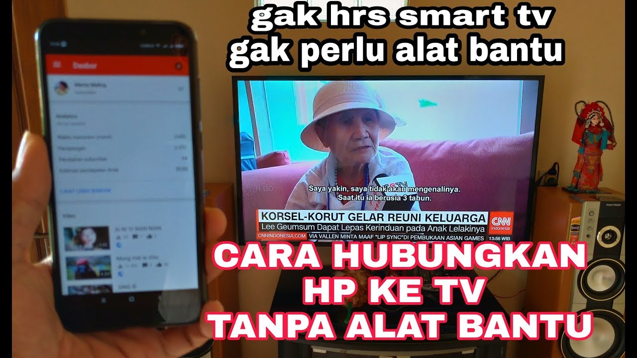 CARA MENGHUBUNGKAN HP KE TV VIA MIRRORING DAN TDK PERLU SMART TV - YouTube