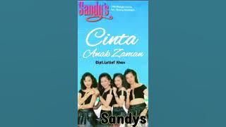 SANDYS - CINTA ANAK ZAMAN