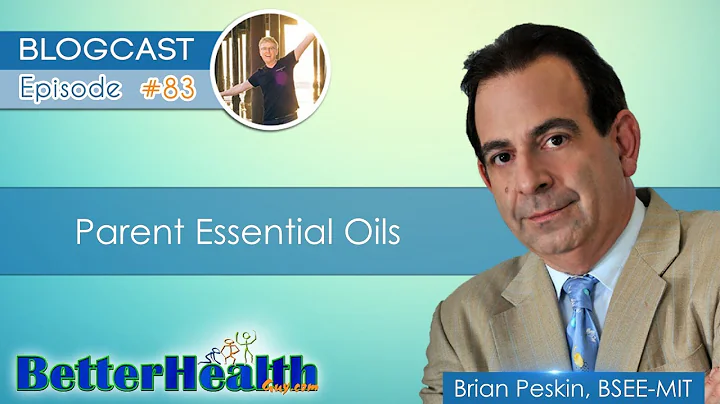 Episode #83: Parent Essential Oils with Brian Pesk...
