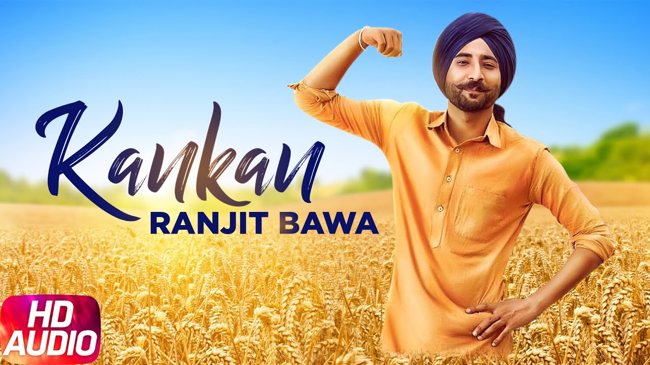 Kankan Full Audio Song  Ranjit Bawa  Desi Routz  Latest Punjabi Songs  Speed Records