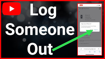 How To Log Someone Out Of Your YouTube Account