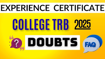 TRB assistant professor - 2025  EXPERIENCE CERTIFICATE DOUBTS