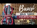 How to play Baari on Violin | Bilal Saeed | Easy Music Tutorials